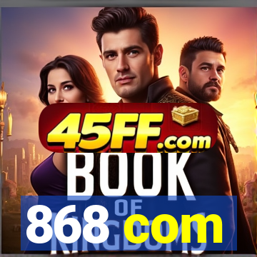 868 com